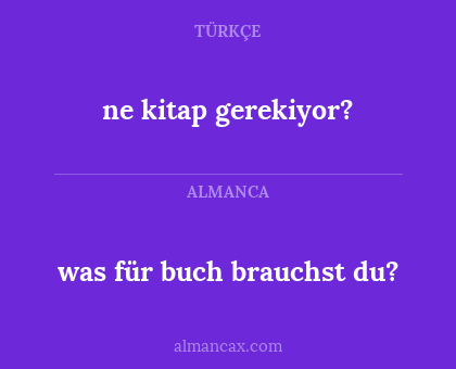 ne kitap gerekiyor? - was für buch brauchst du?