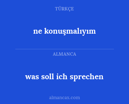 ne konuşmalıyım - was soll ich sprechen