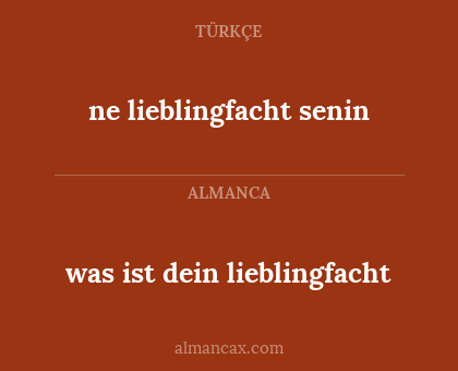 was ist dein lieblingfacht - ne lieblingfacht senin