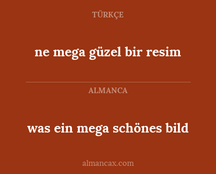 was ein mega schönes bild - ne mega güzel bir resim