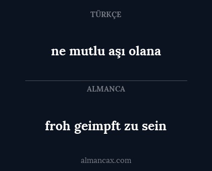 ne mutlu aşı olana - froh geimpft zu sein