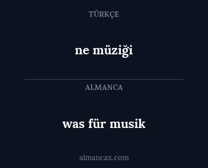 was für musik - ne müziği
