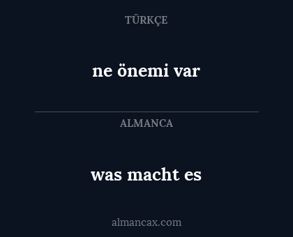 ne önemi var - was macht es
