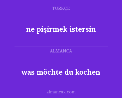 was möchte du kochen - ne pişirmek istersin