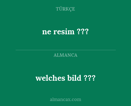 ne resim ??? - welches bild ???