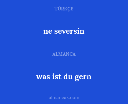 was ist du gern - ne seversin