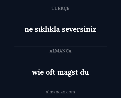 wie oft magst du - ne sıklıkla seversiniz