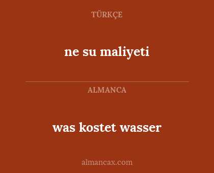 ne su maliyeti - was kostet wasser