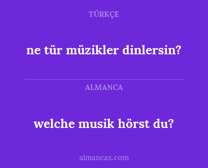 ne tür müzikler dinlersin? - welche musik hörst du?