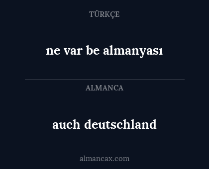 ne var be almanyası - auch deutschland