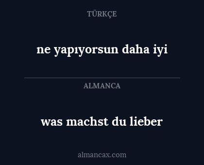 was machst du lieber - ne yapıyorsun daha iyi