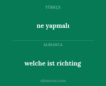 welche ist richting - ne yapmalı