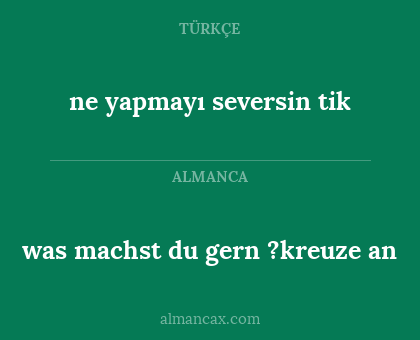 ne yapmayı seversin tik - was machst du gern ?kreuze an