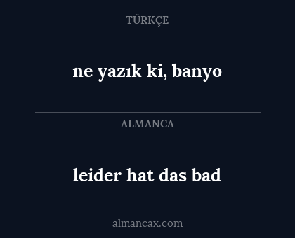 leider hat das bad - ne yazık ki, banyo