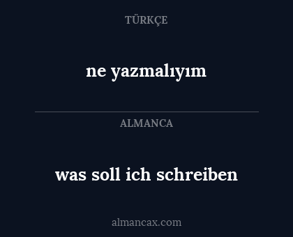 ne yazmalıyım - was soll ich schreiben