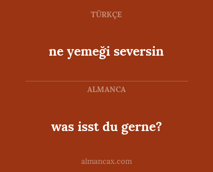 was isst du gerne? - ne yemeği seversin