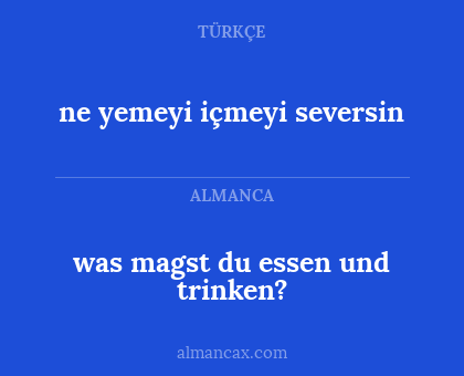 ne yemeyi içmeyi seversin - was magst du essen und trinken?