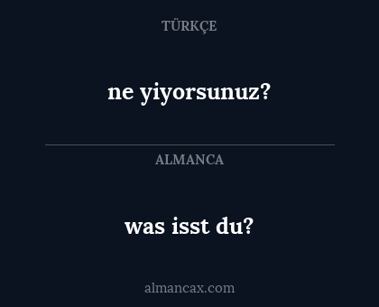 ne yiyorsunuz? - was isst du?