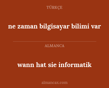 wann hat sie informatik - ne zaman bilgisayar bilimi var