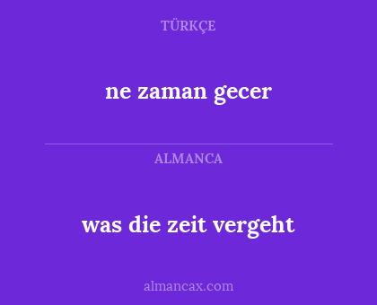 ne zaman gecer - was die zeit vergeht