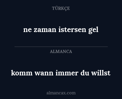 komm wann immer du willst - ne zaman istersen gel