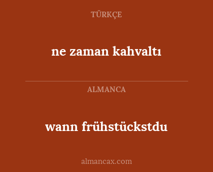 ne zaman kahvaltı - wann frühstückstdu