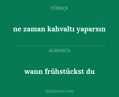 ne zaman kahvaltı yaparsın - wann frühstückst du