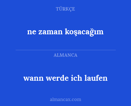 ne zaman koşacağım - wann werde ich laufen