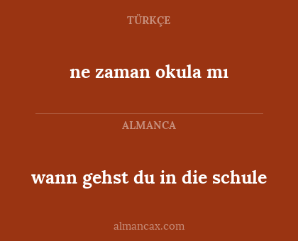 ne zaman okula mı - wann gehst du in die schule