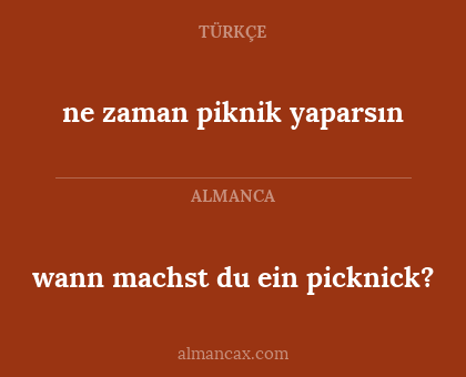ne zaman piknik yaparsın - wann machst du ein picknick?