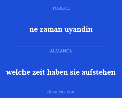 ne zaman uyandin - welche zeit haben sie aufstehen