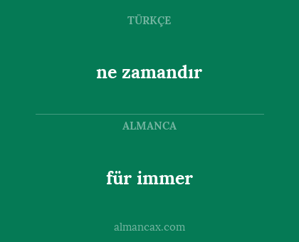 für immer - ne zamandır