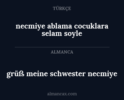 grüß meine schwester necmiye - necmiye ablama cocuklara selam soyle