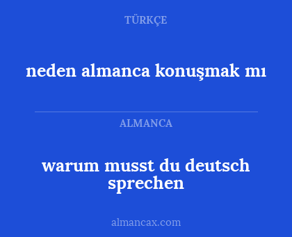 neden almanca konuşmak mı - warum musst du deutsch sprechen