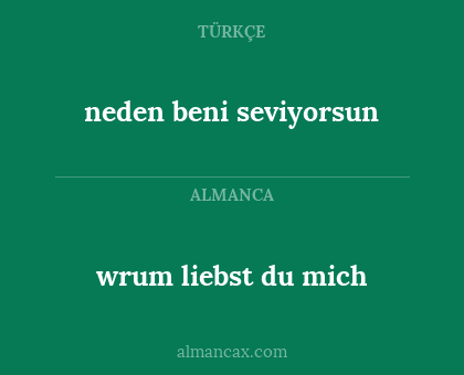neden beni seviyorsun - wrum liebst du mich
