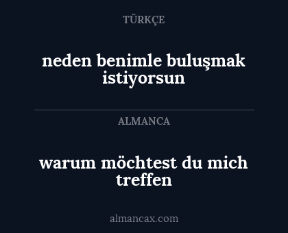 warum möchtest du mich treffen - neden benimle buluşmak istiyorsun