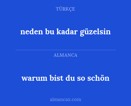 warum bist du so schön - neden bu kadar güzelsin