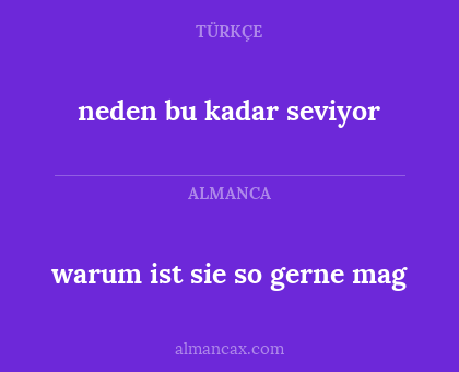 neden bu kadar seviyor - warum ist sie so gerne mag