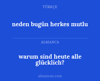 warum sind heute alle glücklich? - neden bugün herkes mutlu