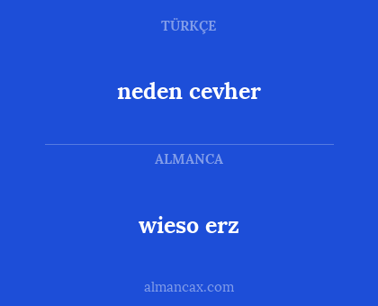wieso erz - neden cevher
