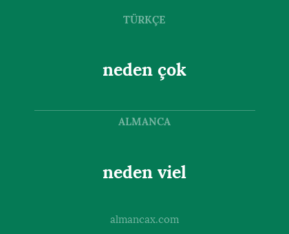 neden viel - neden çok