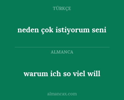 warum ich so viel will - neden çok istiyorum seni