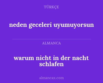 warum nicht in der nacht schlafen - neden geceleri uyumuyorsun