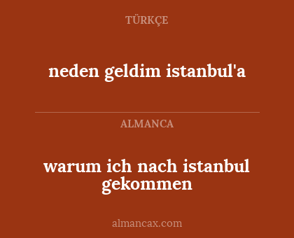 warum ich nach istanbul gekommen - neden geldim istanbul'a