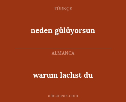 warum lachst du - neden gülüyorsun