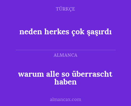 warum alle so überrascht haben - neden herkes çok şaşırdı