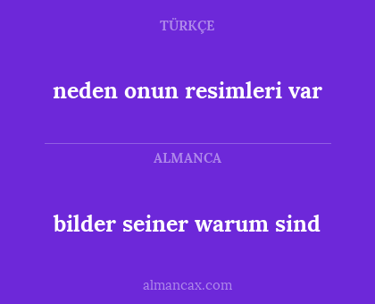 neden onun resimleri var - bilder seiner warum sind