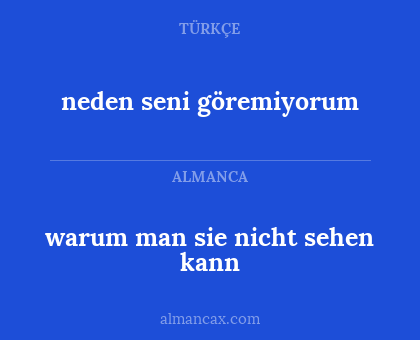 neden seni göremiyorum - warum man sie nicht sehen kann