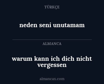 warum kann ich dich nicht vergessen - neden seni unutamam