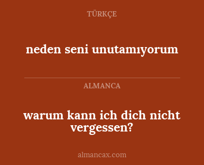 warum kann ich dich nicht vergessen? - neden seni unutamıyorum